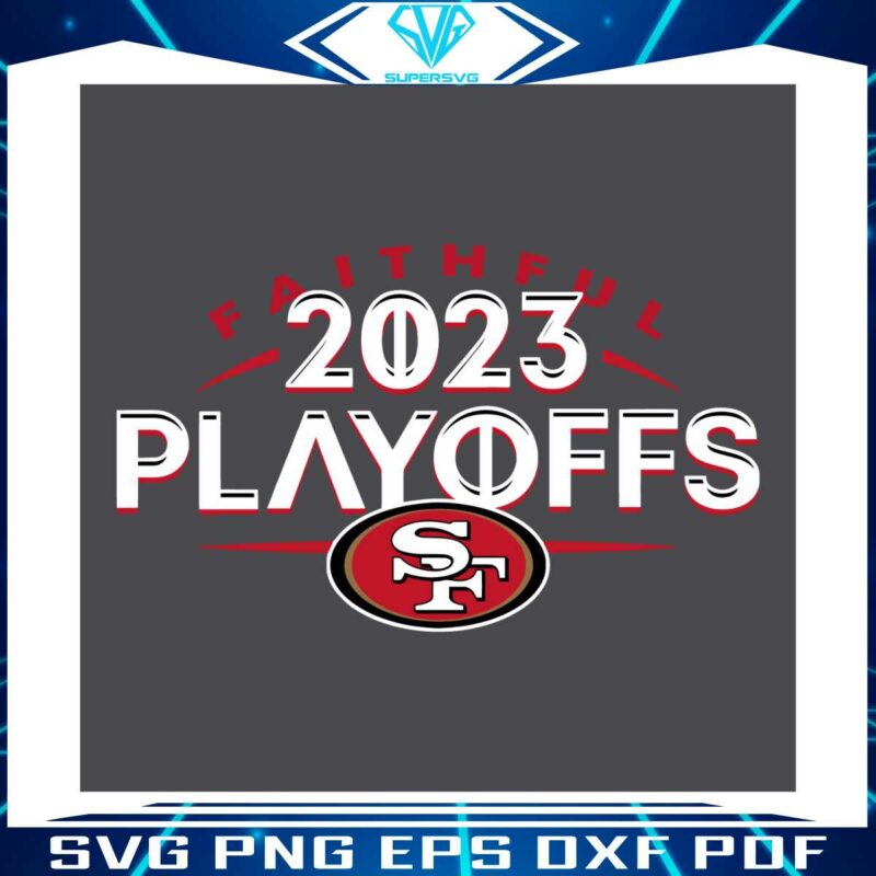 san-francisco-49ers-faithful-2023-playoffs-svg