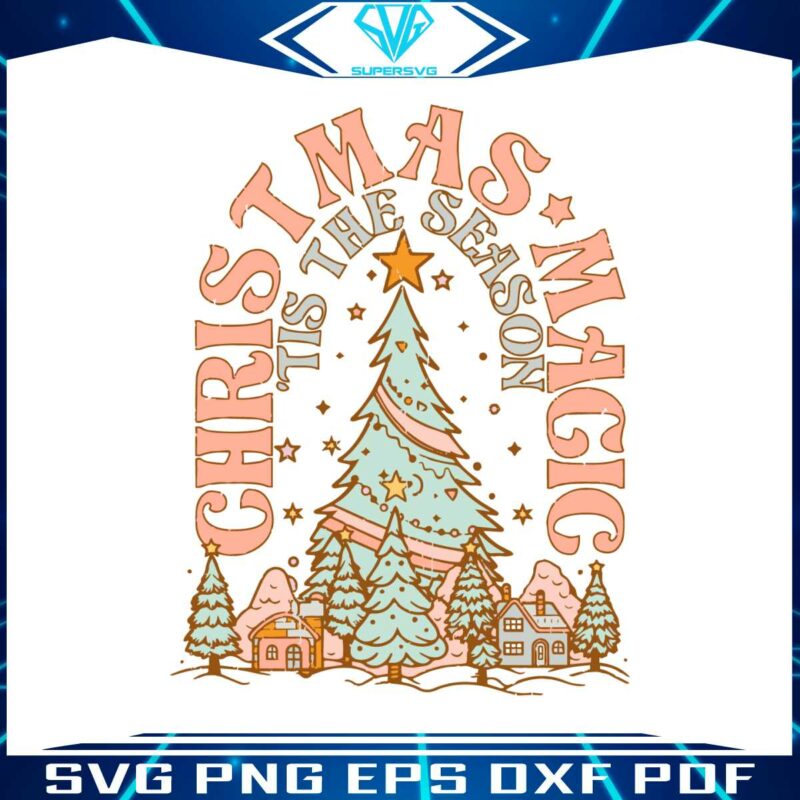 christmas-magic-tis-the-season-svg