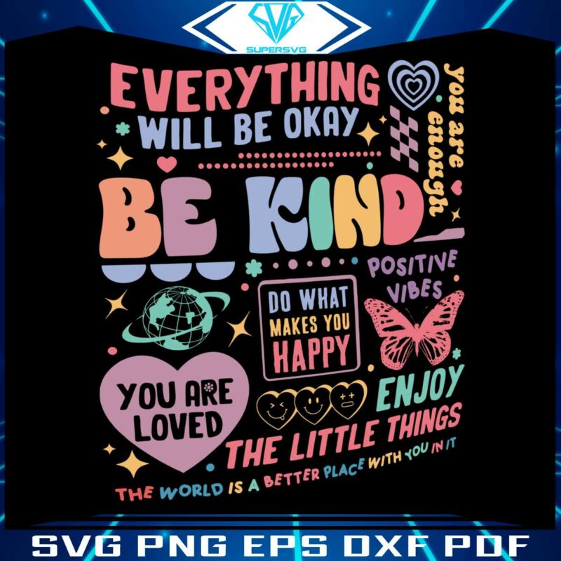 be-kind-everything-will-be-okay-svg