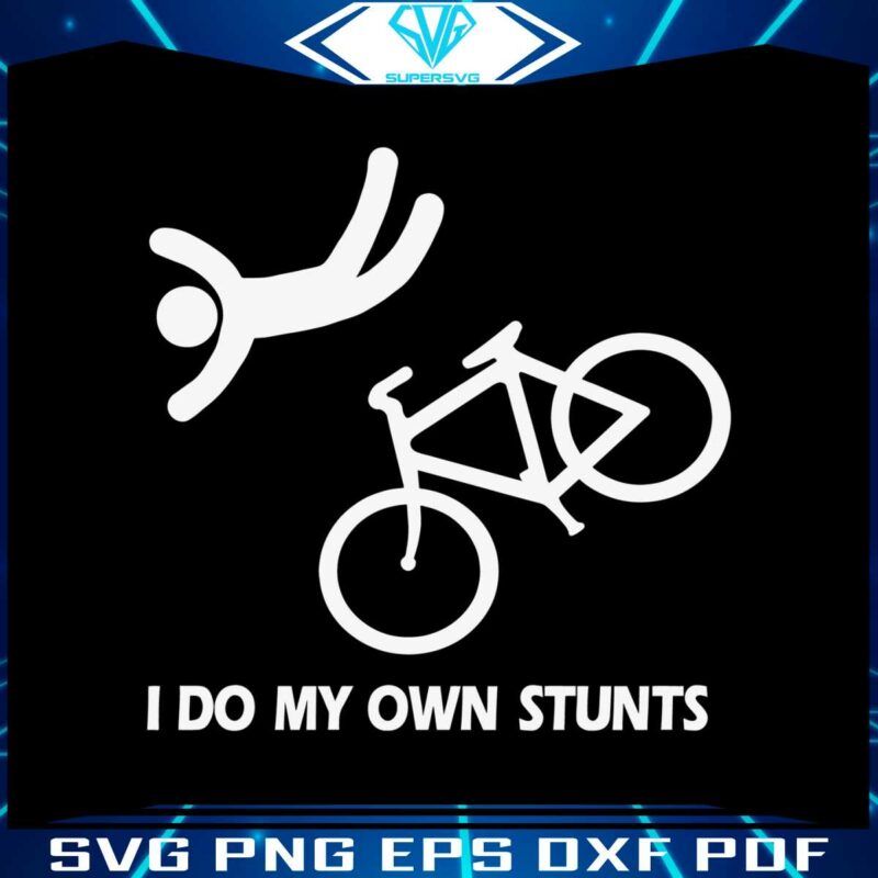 funny-i-do-my-own-stunts-svg