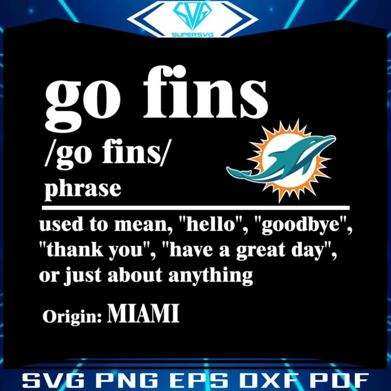 miami-dolphins-go-fins-definition-meaning-svg