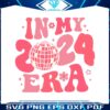 in-my-2024-era-happy-new-year-svg