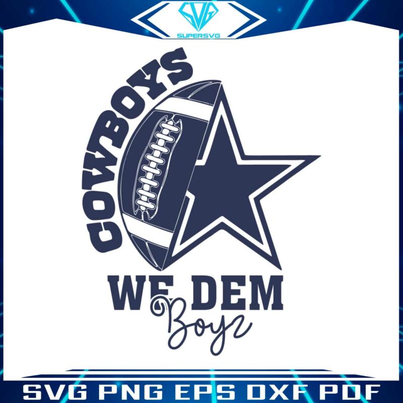 we-dem-boyz-cowboys-football-svg