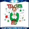 funny-teacher-elf-christmas-vibe-svg