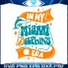 in-my-miami-dolphins-era-football-svg-digital-download