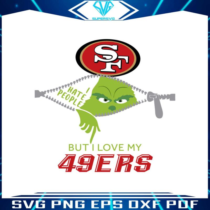 grinch-i-hate-people-but-i-love-my-49ers-svg