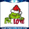ew-love-grinch-santa-christmas-lights-svg