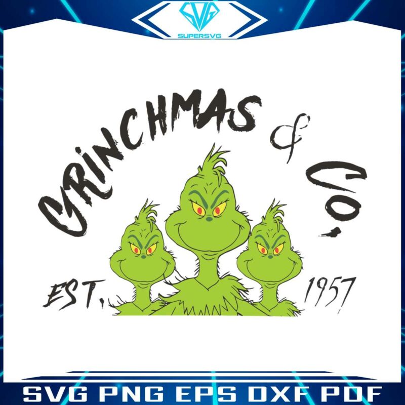 funny-grinchmas-and-co-est-1957-svg
