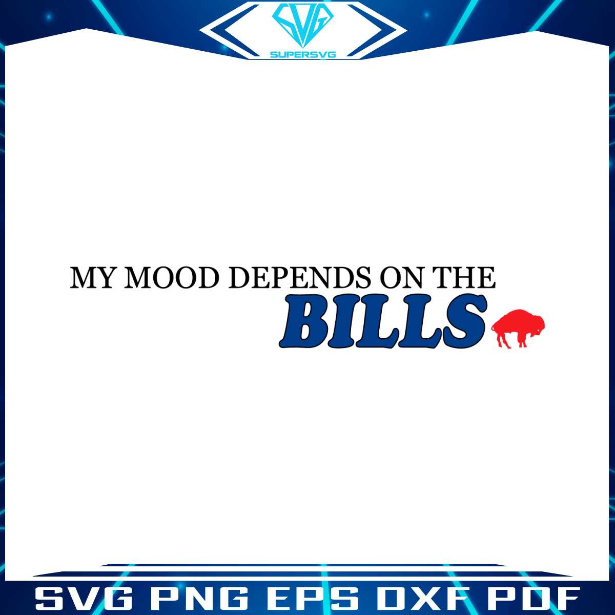 My Mood Depends On The Bills Buffalo Football Svg