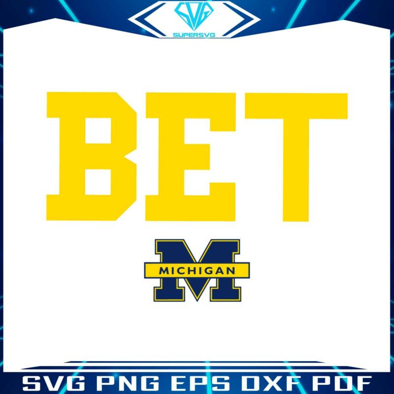 bet-michigan-wolverines-svg-digital-download