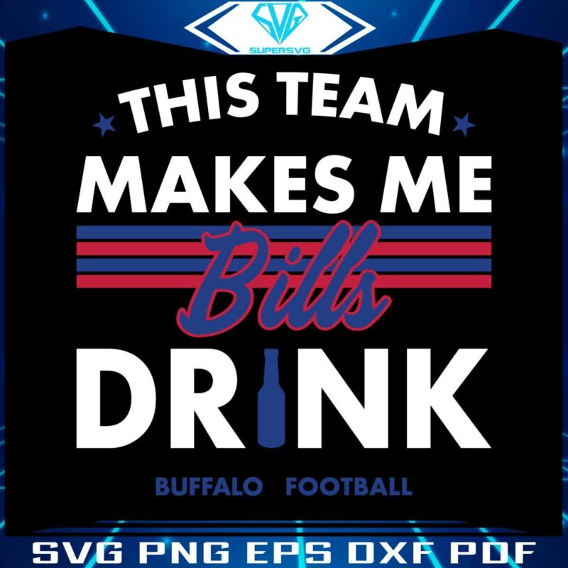 buffalo-bills-this-team-makes-me-drink-svg