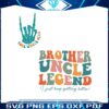 brother-uncle-legend-cool-uncle-club-svg