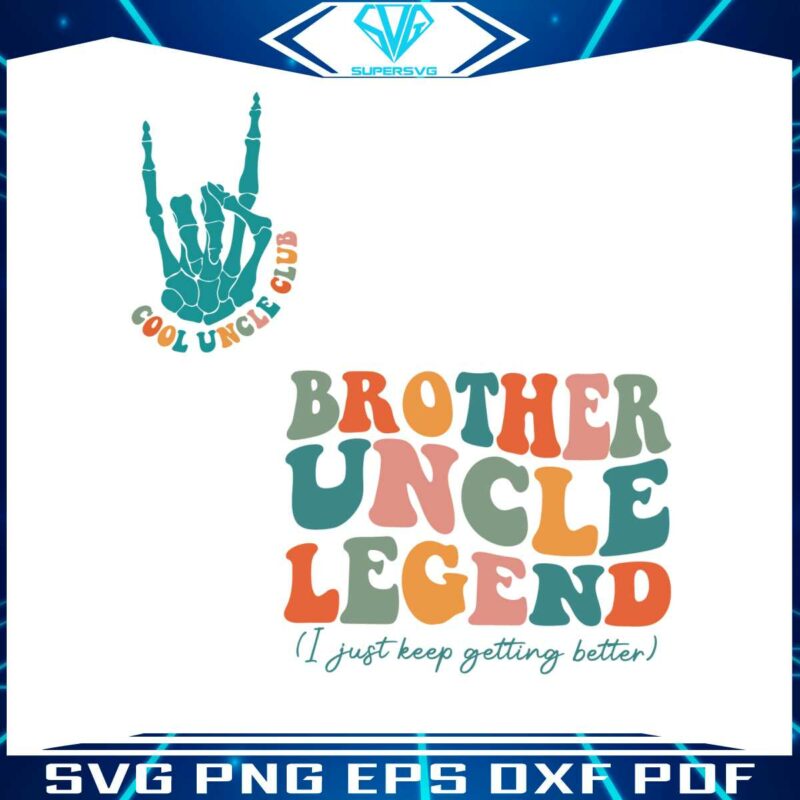 brother-uncle-legend-cool-uncle-club-svg