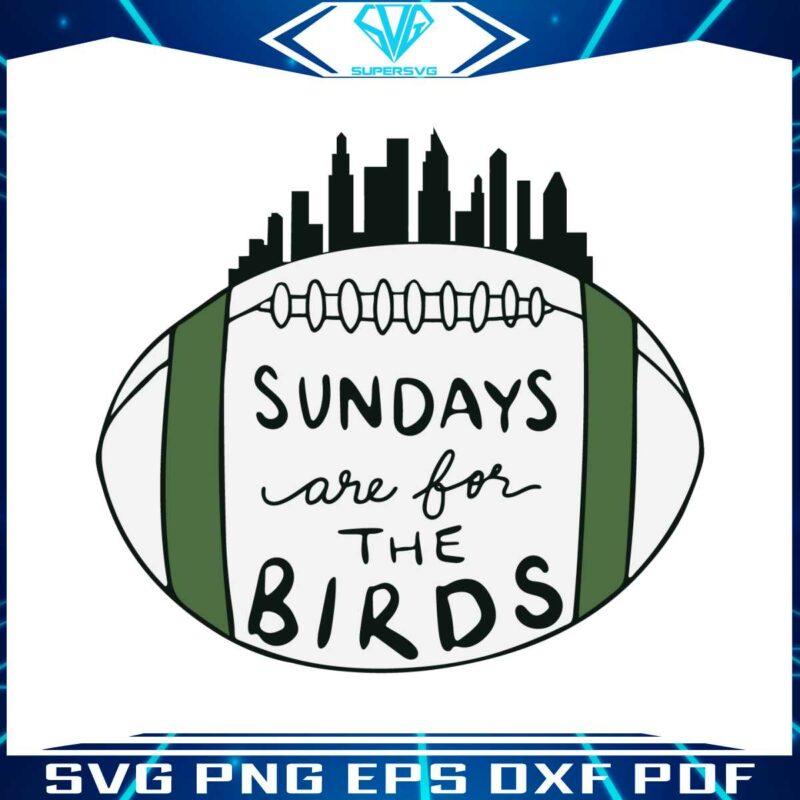 sundays-are-for-the-birds-philly-super-bowl-svg