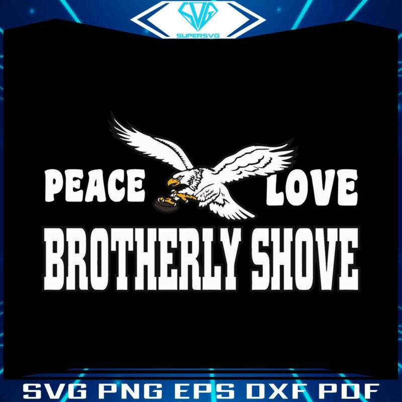 peace-love-brotherly-shove-eagles-svg