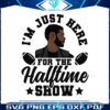 im-just-here-for-the-halftime-show-usher-svg