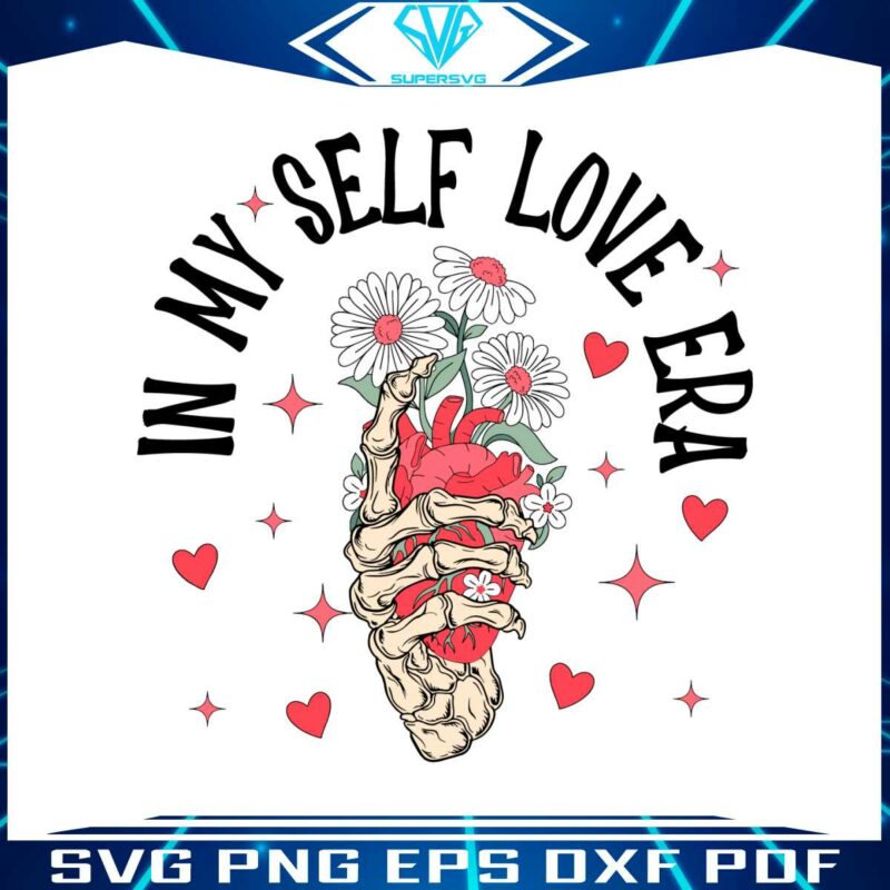 in-my-self-love-era-skeleton-hand-svg