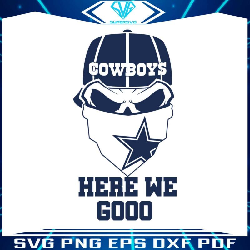 dallas-cowboys-skulls-here-we-go-svg