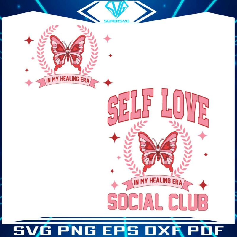 self-love-social-club-in-my-healing-era-svg