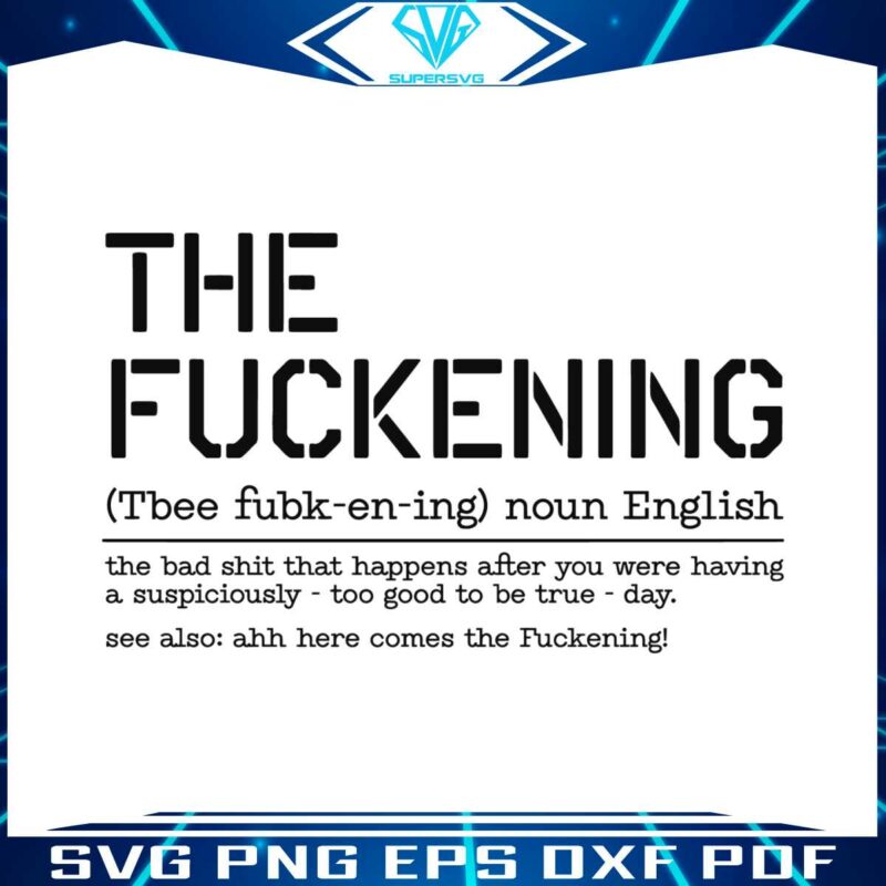 the-fuckening-definition-bad-day-svg