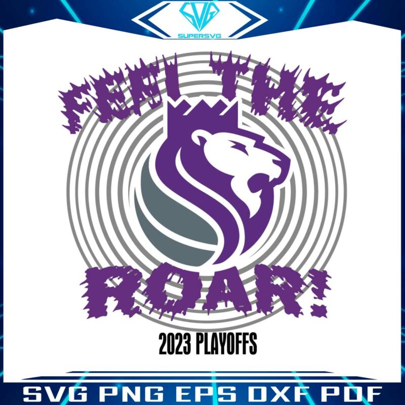 kings-lion-feel-the-roar-2023-playoffs-svg