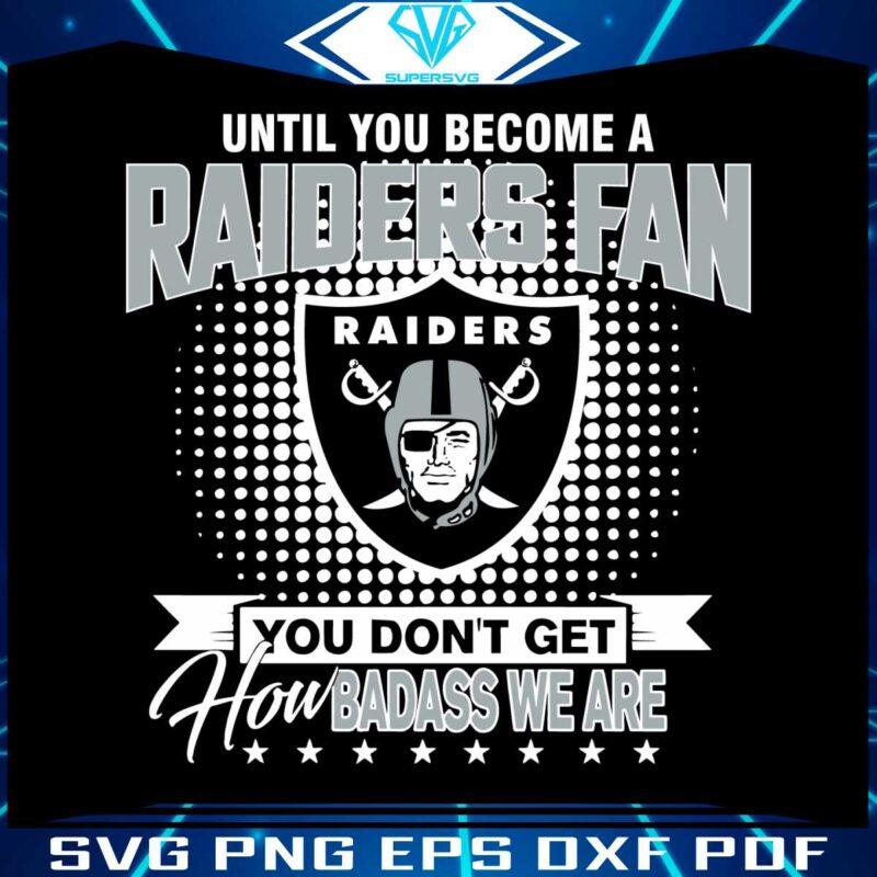 until-you-become-a-raiders-fan-svg