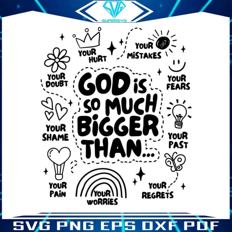 god-is-so-much-bigger-than-christian-svg