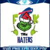 funny-grinch-fck-them-buffalo-bills-haters-svg