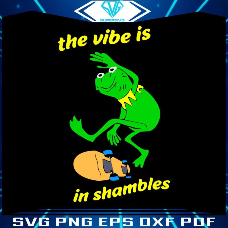 the-vibes-are-in-shambles-awesome-frog-svg