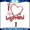 i-love-my-boyfriend-valentine-heart-svg