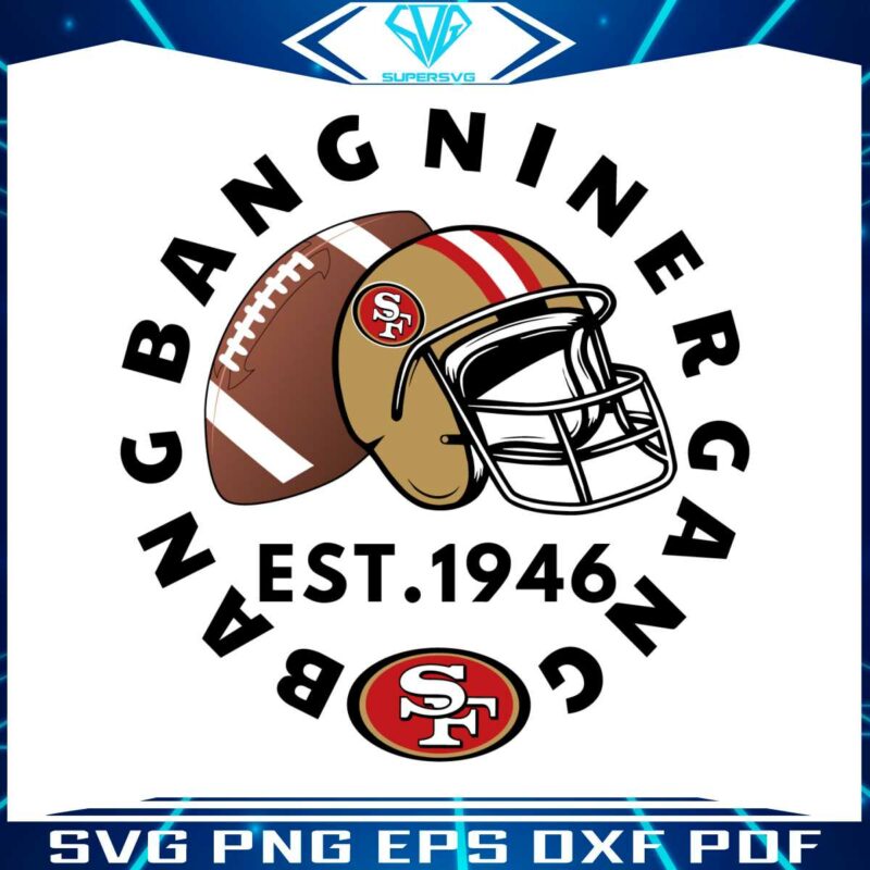 49ers-helmet-football-bang-bang-niner-gang-svg