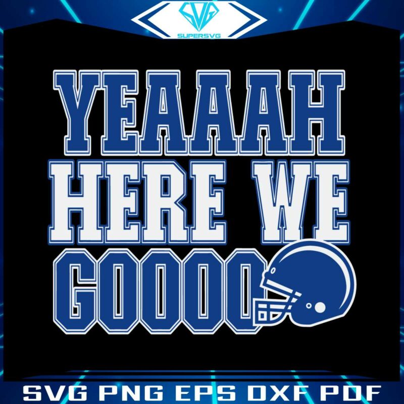 yeah-here-we-go-dallas-football-svg