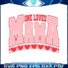one-loved-mama-valentines-day-svg