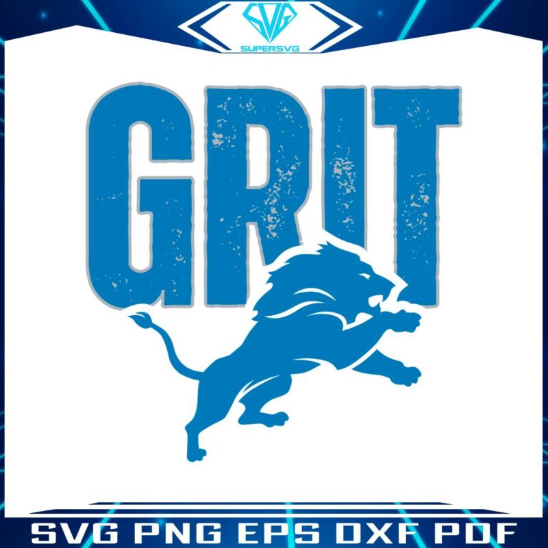 grit-detroit-lions-football-svg-cricut-digital-download