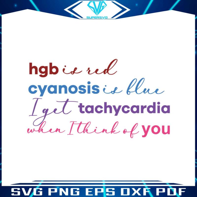 hgb-is-red-cyanosis-is-blue-nurse-valentine-svg