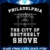 philadelphia-the-city-of-brotherly-shove-svg