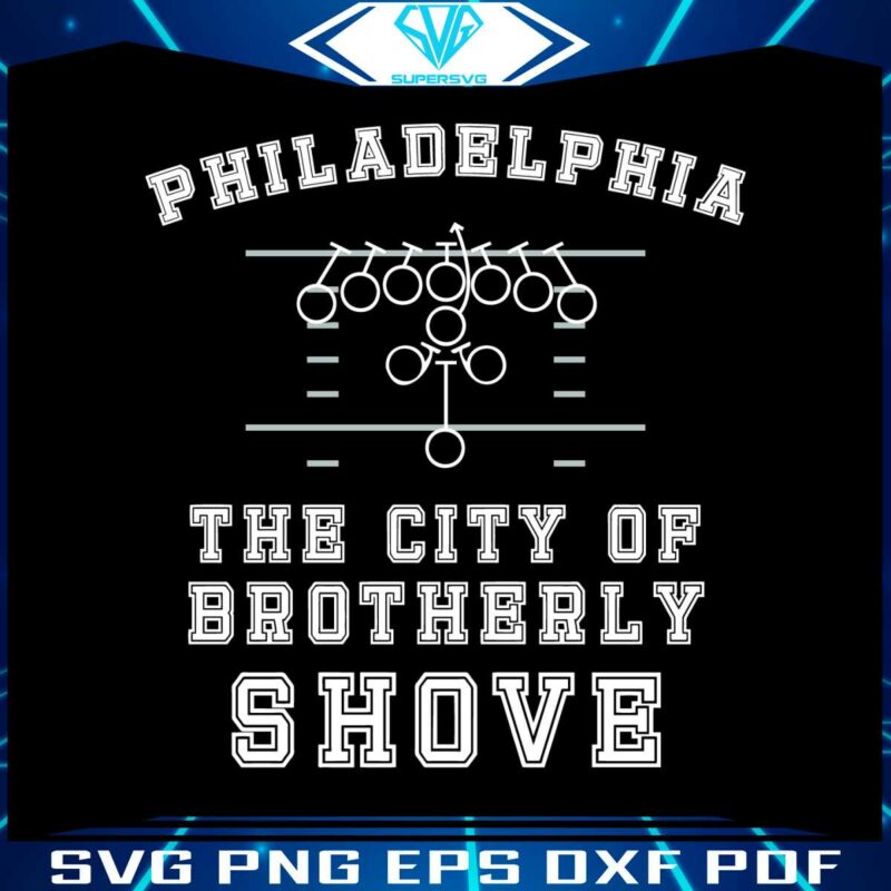 philadelphia-the-city-of-brotherly-shove-svg