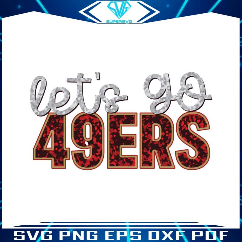 lets-go-49ers-football-svg-digital-download