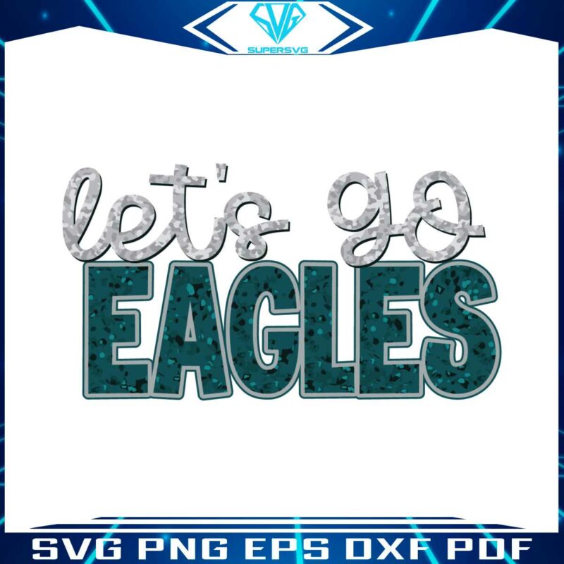 lets-go-eagles-football-svg-digital-download