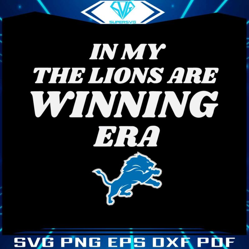 in-my-the-lions-are-winning-era-svg