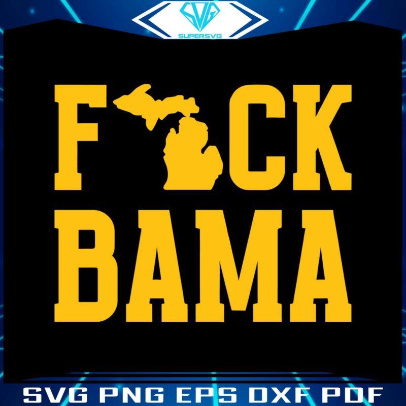 funny-michigan-fuck-bama-svg