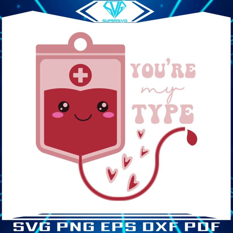 nurse-valentine-you-are-my-type-svg