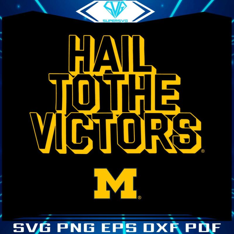 hail-to-the-victors-michigan-wolverines-svg-digital-download