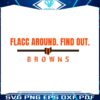 flacc-around-find-out-browns-svg