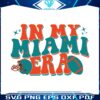 in-my-miami-era-nfl-football-svg