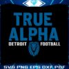 true-alpha-detroit-football-svg