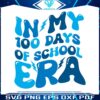 in-my-100-days-of-school-era-svg