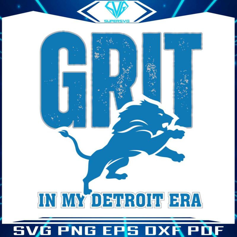 grit-lions-in-my-detroit-era-svg