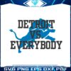 detroit-vs-everybody-detroit-football-svg-digital-download