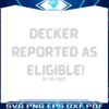 decker-reported-as-eligible-2023-svg